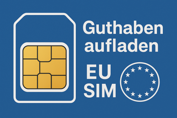 EU SIM neues Guthaben aufbuchen